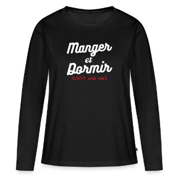 Manger et dormir c'est ma vie.Cadeau mode Style - T-shirt manches longues Premium bio Femme - noir - Devant - Julia (174cm)