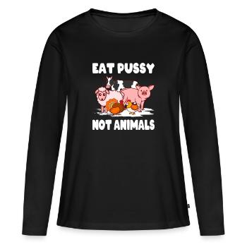 Vegan Environment Animal Welfare Eat Pussy Not Animals - Women's Premium Organic Long Sleeve Shirt - black - Front - Julia (174cm)