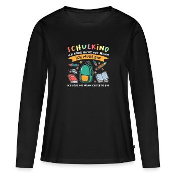Schulkind Schulanfang Schulanfänger Geschenk - Frauen Premium Bio Langarmshirt - Schwarz - Vorne - Julia (174cm)