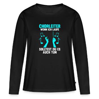 Chorleiter Beruf Chor Geschenk - Frauen Premium Bio Langarmshirt - Schwarz - Vorne - Julia (174cm)