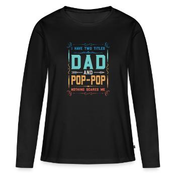 pop-pop Vatertag pop-pop Geschenk - Frauen Premium Bio Langarmshirt - Schwarz - Vorne - Julia (174cm)