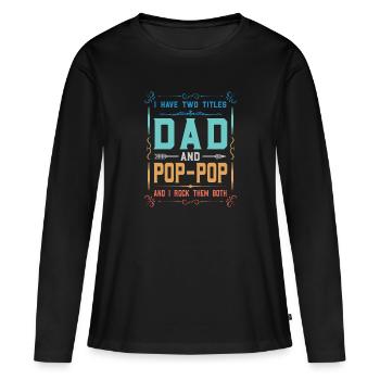 pop-pop Vatertag pop-pop Geschenk - Frauen Premium Bio Langarmshirt - Schwarz - Vorne - Julia (174cm)
