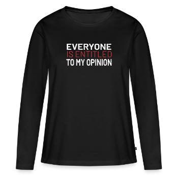 Tout le monde a droit à mon opinion disant drôle - T-shirt manches longues Premium bio Femme - noir - Devant - Julia (174cm)