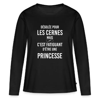 Princesse Humour Cernes Désolée Cadeau Femme - T-shirt manches longues Premium bio Femme - noir - Devant - Julia (174cm)