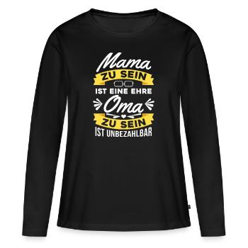 Oma zu sein ist unbezahlbar - Frauen Premium Bio Langarmshirt - Schwarz - Vorne - Julia (174cm)