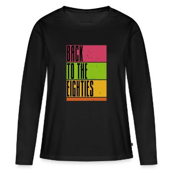 Back to the Eighties - Music - Musik - Women's Premium Organic Long Sleeve Shirt - black - Front - Julia (174cm)