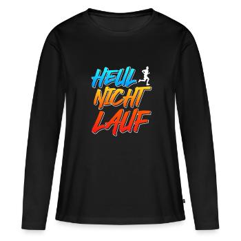 Läufer HEUL NICHT LAUF Jogger Lustiges - Frauen Premium Bio Langarmshirt - Schwarz - Vorne - Julia (174cm)