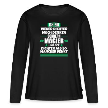 Neither poets nor thinkers, but magicians - Women's Premium Organic Long Sleeve Shirt - black - Front - Julia (174cm)