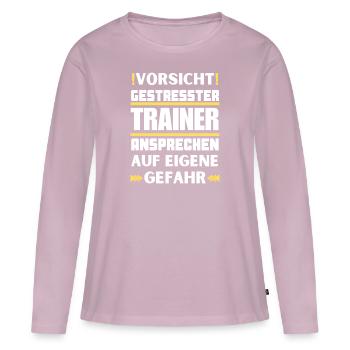 Don't talk to a stressed coach! - Women's Premium Organic Long Sleeve Shirt - dusky pink - Front - Julia (174cm)