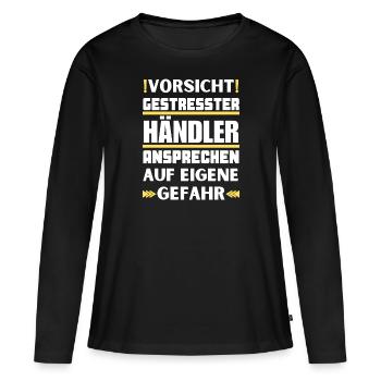 Gestresster Händler nicht ansprechen! - Frauen Premium Bio Langarmshirt - Schwarz - Vorne - Julia (174cm)
