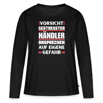 Gestresster Händler nicht ansprechen! - Frauen Premium Bio Langarmshirt - Schwarz - Vorne - Julia (174cm)