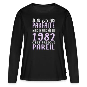 Anniversaire 40 ans - Pas parfaite née en 1982 - T-shirt manches longues Premium bio Femme - noir - Devant - Julia (174cm)