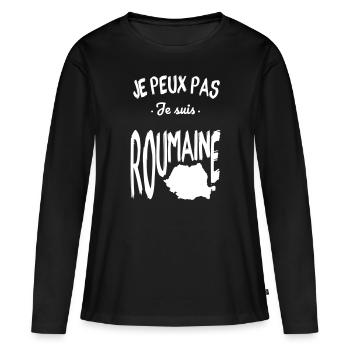 Je peux pas je suis Roumaine - T-shirt manches longues Premium bio Femme - noir - Devant - Julia (174cm)