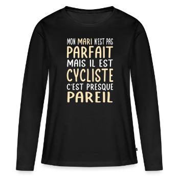 My husband is not perfect but he is a cyclist - Women's Premium Organic Long Sleeve Shirt - black - Front - Julia (174cm)