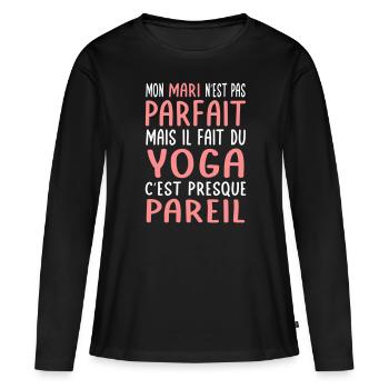 Mon mari n'est pas parfait mais il fait du yoga - T-shirt manches longues Premium bio Femme - noir - Devant - Julia (174cm)