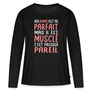 Mon homme n'est pas parfait mais il est musclé - T-shirt manches longues Premium bio Femme - noir - Devant - Julia (174cm)