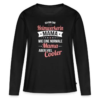 Heimwerkerin Mama wie normale Mama viel cooler - Frauen Premium Bio Langarmshirt - Schwarz - Vorne - Julia (174cm)