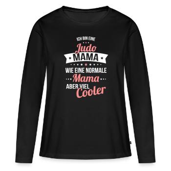 Judo Mama wie eine normale Mama aber viel cooler - Frauen Premium Bio Langarmshirt - Schwarz - Vorne - Julia (174cm)