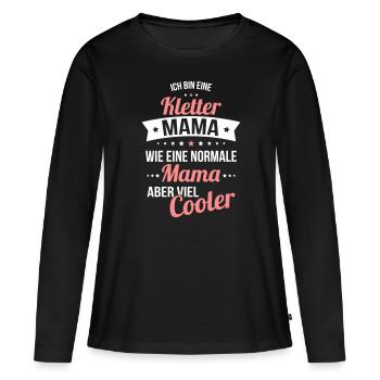 Kletter Mama wie eine normale Mama viel cooler - Frauen Premium Bio Langarmshirt - Schwarz - Vorne - Julia (174cm)