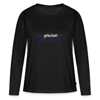 Sächsisches Sprichwort - Frauen Premium Bio Langarmshirt - Schwarz - Vorne - Julia (174cm)