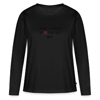 Y'a pas à tortiller du cul pour chier droit - T-shirt manches longues Premium bio Femme - noir - Devant - Julia (174cm)