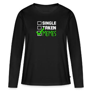 Lustiges Meme Geschenk Single Taken Memes - Frauen Premium Bio Langarmshirt - Schwarz - Vorne - Julia (174cm)