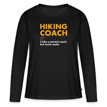 Hiker Coach Definition Hiking - Frauen Premium Bio Langarmshirt - Schwarz - Vorne - Julia (174cm)