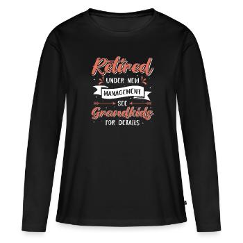 Rentnerin Rente Ruhestand Geschenkidee Humor Oma - Frauen Premium Bio Langarmshirt - Schwarz - Vorne - Julia (174cm)
