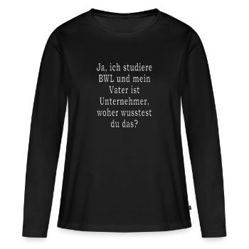BWL - Für den Standard BWL Student - Frauen Premium Bio Langarmshirt - Schwarz - Vorne - Julia (174cm)