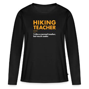 Hiker Teacher Definition Hiking - Frauen Premium Bio Langarmshirt - Schwarz - Vorne - Julia (174cm)