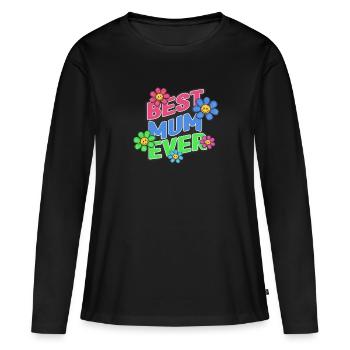 Best Mum ever - Women's Premium Organic Long Sleeve Shirt - black - Front - Julia (174cm)