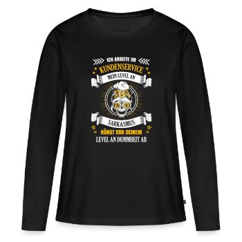 Kundenservice Kundendienst Job böse Sarkasmus - Frauen Premium Bio Langarmshirt - Schwarz - Vorne - Julia (174cm)