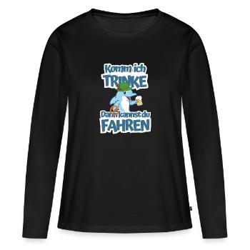 Komm ich trinke dann kannst du fahren - Frauen Premium Bio Langarmshirt - Schwarz - Vorne - Julia (174cm)