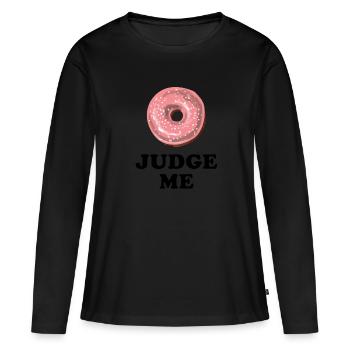 Donut juge-moi - T-shirt manches longues Premium bio Femme - noir - Devant - Julia (174cm)