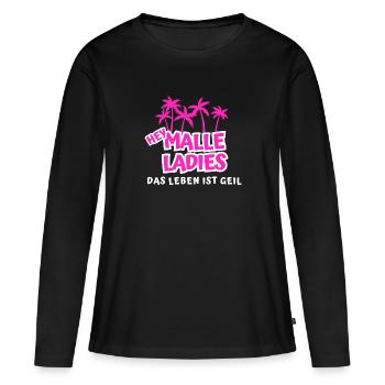 Hey Malle Ladies. Ds Leben ist geil - Frauen Premium Bio Langarmshirt - Schwarz - Vorne - Julia (174cm)