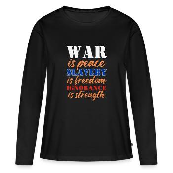 Guerre-paix, esclavage-liberté, ignorance-pouvoir - T-shirt manches longues Premium bio Femme - noir - Devant - Julia (174cm)