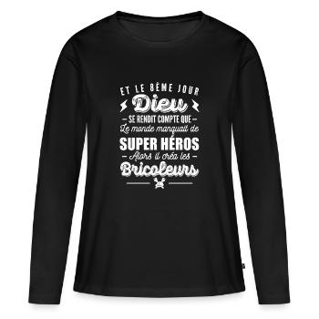 citations bricoleurs / t-shirt humour bricoleur - T-shirt manches longues Premium bio Femme - noir - Devant - Julia (174cm)