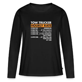 Tow Trucker Hourly Rate Tow Truck Operator - Frauen Premium Bio Langarmshirt - Schwarz - Vorne - Julia (174cm)