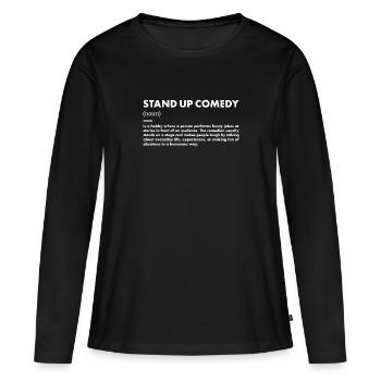 Comedian Definition Stand Up Comedy - Frauen Premium Bio Langarmshirt - Schwarz - Vorne - Julia (174cm)