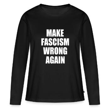 make fascism wrong again - T-shirt manches longues Premium bio Femme - noir - Devant - Julia (174cm)