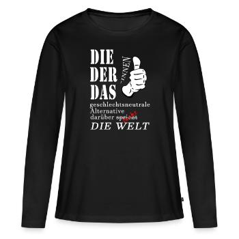 DIE DER DAS über die die Welt spricht lacht Gender - Frauen Premium Bio Langarmshirt - Schwarz - Vorne - Julia (174cm)