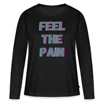 Ressentez la douleur - T-shirt manches longues Premium bio Femme - noir - Devant - Julia (174cm)