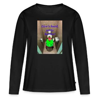 Lebe hart, feiere härter! - Frauen Premium Bio Langarmshirt - Schwarz - Vorne - Julia (174cm)