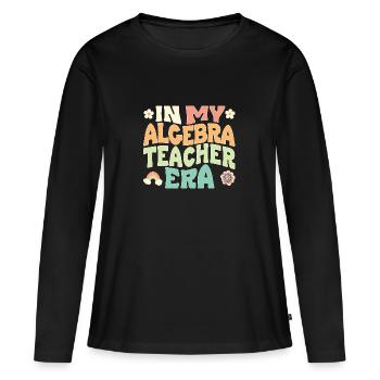 À l’époque où j’étais professeur d’algèbre - T-shirt manches longues Premium bio Femme - noir - Devant - Julia (174cm)