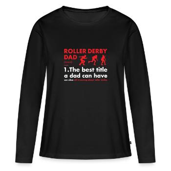 Sport Dad Definition Roller Derby - Frauen Premium Bio Langarmshirt - Schwarz - Vorne - Julia (174cm)