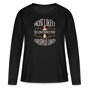 Weihnachten Xmas Lustiger Spruch Humor Witzig - Frauen Premium Bio Langarmshirt - Schwarz - Vorne - Julia (174cm)