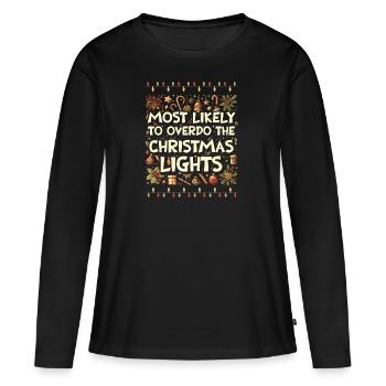 Weihnachten Xmas Lustiger Spruch Humor Witzig - Frauen Premium Bio Langarmshirt - Schwarz - Vorne - Julia (174cm)