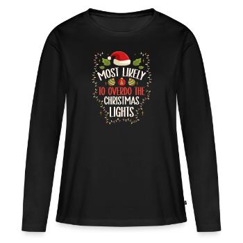 Weihnachten Xmas Lustiger Spruch Humor Witzig - Frauen Premium Bio Langarmshirt - Schwarz - Vorne - Julia (174cm)