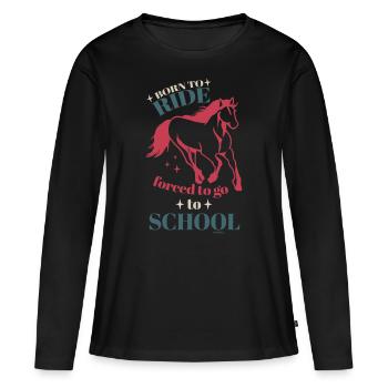 Born to Ride forcé d’aller à l’école - T-shirt manches longues Premium bio Femme - noir - Devant - Julia (174cm)