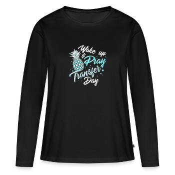 EMBRYO TRANSFER DAY: Wake Pray Transfer Day - Frauen Premium Bio Langarmshirt - Schwarz - Vorne - Julia (174cm)